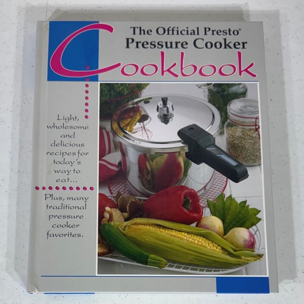 The Official Presto Pressure Cooker Cookbook Vintage 1996 Recipes One Pot Meals